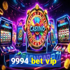 9994 bet vip